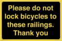 please-do-not-lock-bicycles-to-these-railings-thank-you~